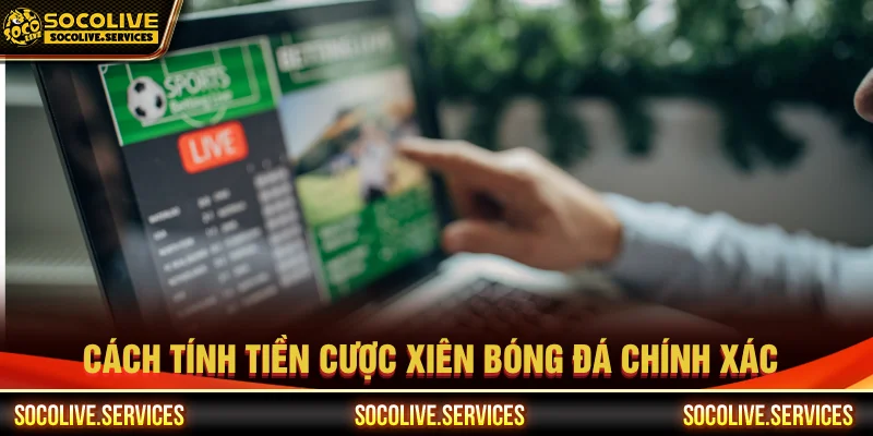 Cách đánh xiên bóng đá chuẩn xác từ cao thủ