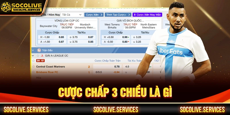 Cược chấp 3 chiều là gì
