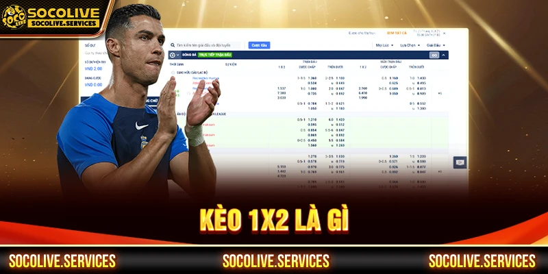 Kèo 1x2 là gì