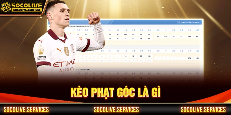 Kèo phạt góc là gì