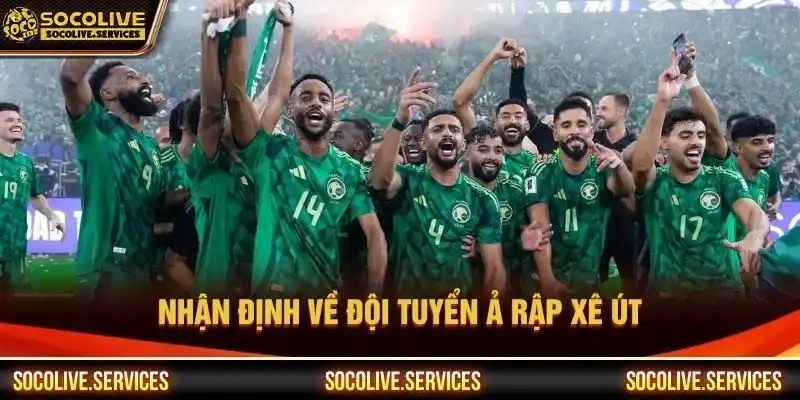 Nhận định về đội tuyển Ả Rập Xê Út