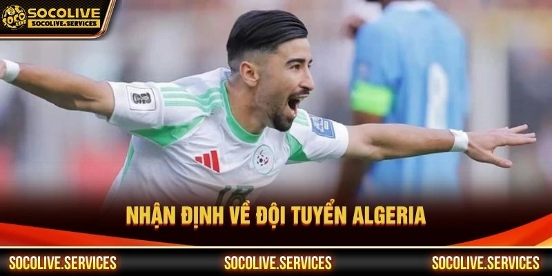 Nhận định về đội tuyển Algeria Nhận định về đội tuyển Algeria