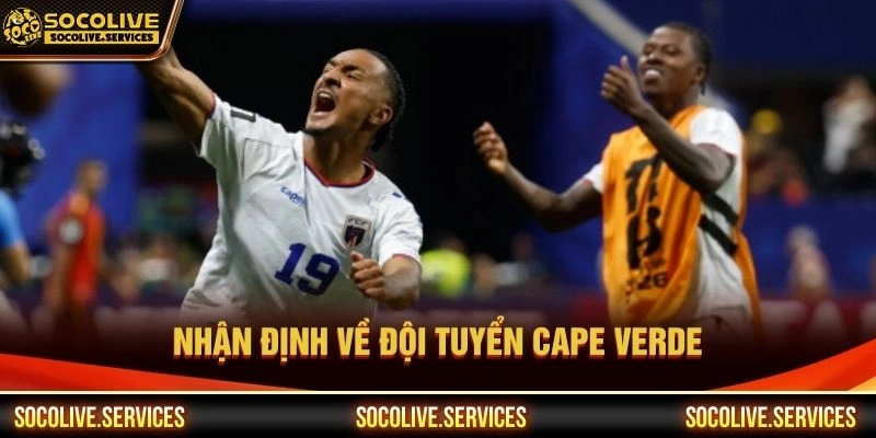 Nhận định về đội tuyển Cape Verde Nhận định về đội tuyển Cape Verde