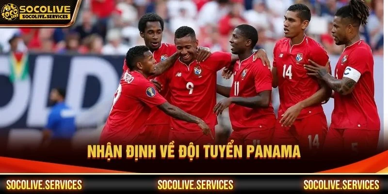 Nhận định về đội tuyển Panama ngày 18/06/2026 Nhận định về đội tuyển Panama ngày 18/06/2026